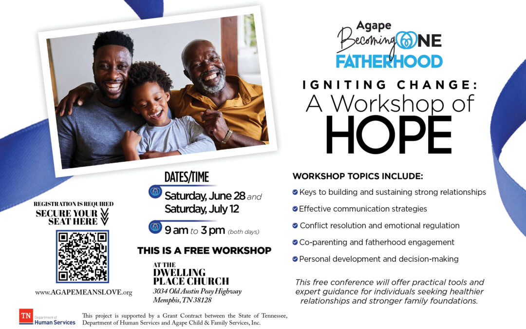 Agape Child & Family Services to Host Free Fatherhood, Singles and Marriage Workshops